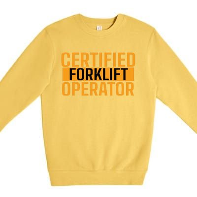 Certified Forklift Operator Forklift Driver Forklifting Men Premium Crewneck Sweatshirt