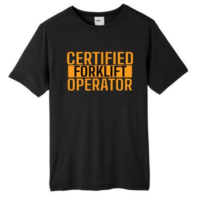 Certified Forklift Operator Forklift Driver Forklifting Men Tall Fusion ChromaSoft Performance T-Shirt