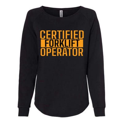 Certified Forklift Operator Forklift Driver Forklifting Men Womens California Wash Sweatshirt