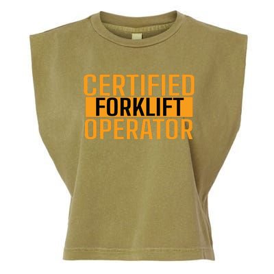 Certified Forklift Operator Forklift Driver Forklifting Men Garment-Dyed Women's Muscle Tee