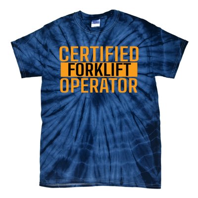 Certified Forklift Operator Forklift Driver Forklifting Men Tie-Dye T-Shirt