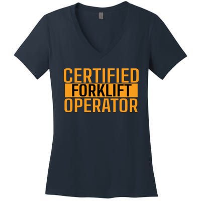 Certified Forklift Operator Forklift Driver Forklifting Men Women's V-Neck T-Shirt