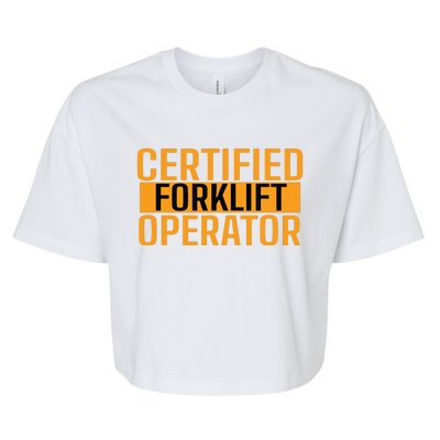 Certified Forklift Operator Forklift Driver Forklifting Men Bella+Canvas Jersey Crop Tee