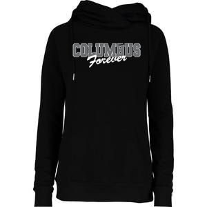 Columbus Forever Ohio Patriotic Oh Patriotism Resident Womens Funnel Neck Pullover Hood