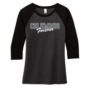 Columbus Forever Ohio Patriotic Oh Patriotism Resident Women's Tri-Blend 3/4-Sleeve Raglan Shirt