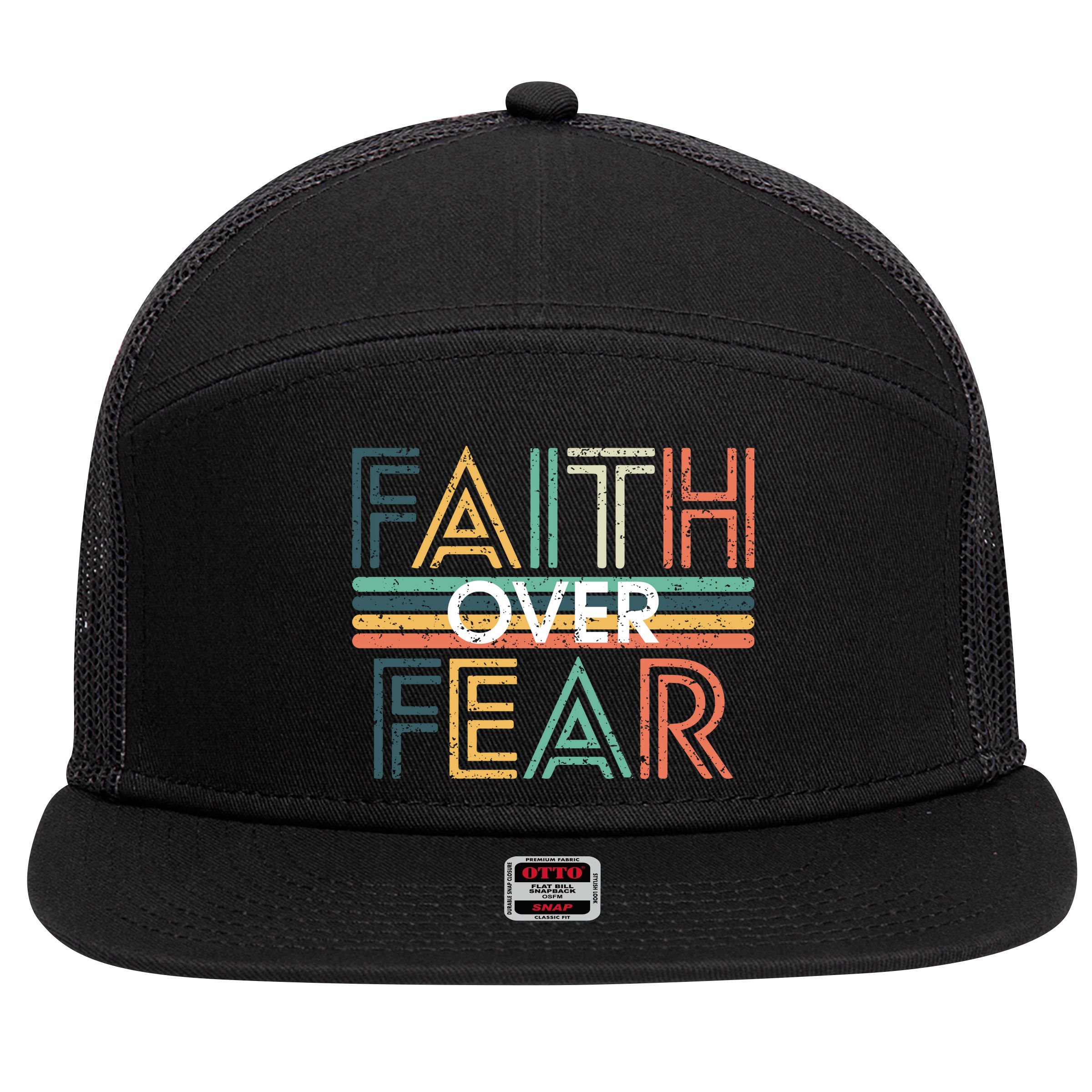 Christian Faith Over Fear Motivational 7 Panel Mesh Trucker Snapback Hat