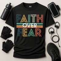 Christian Faith Over Fear Motivational Cooling Performance Crew T-Shirt