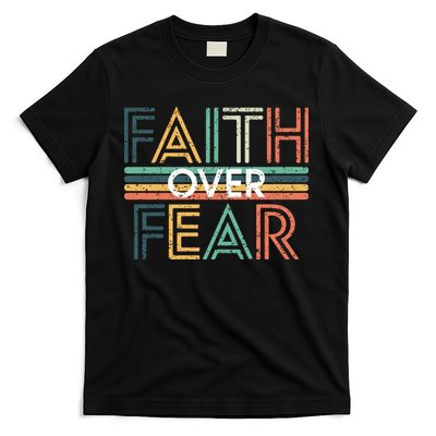 Christian Faith Over Fear Motivational T-Shirt