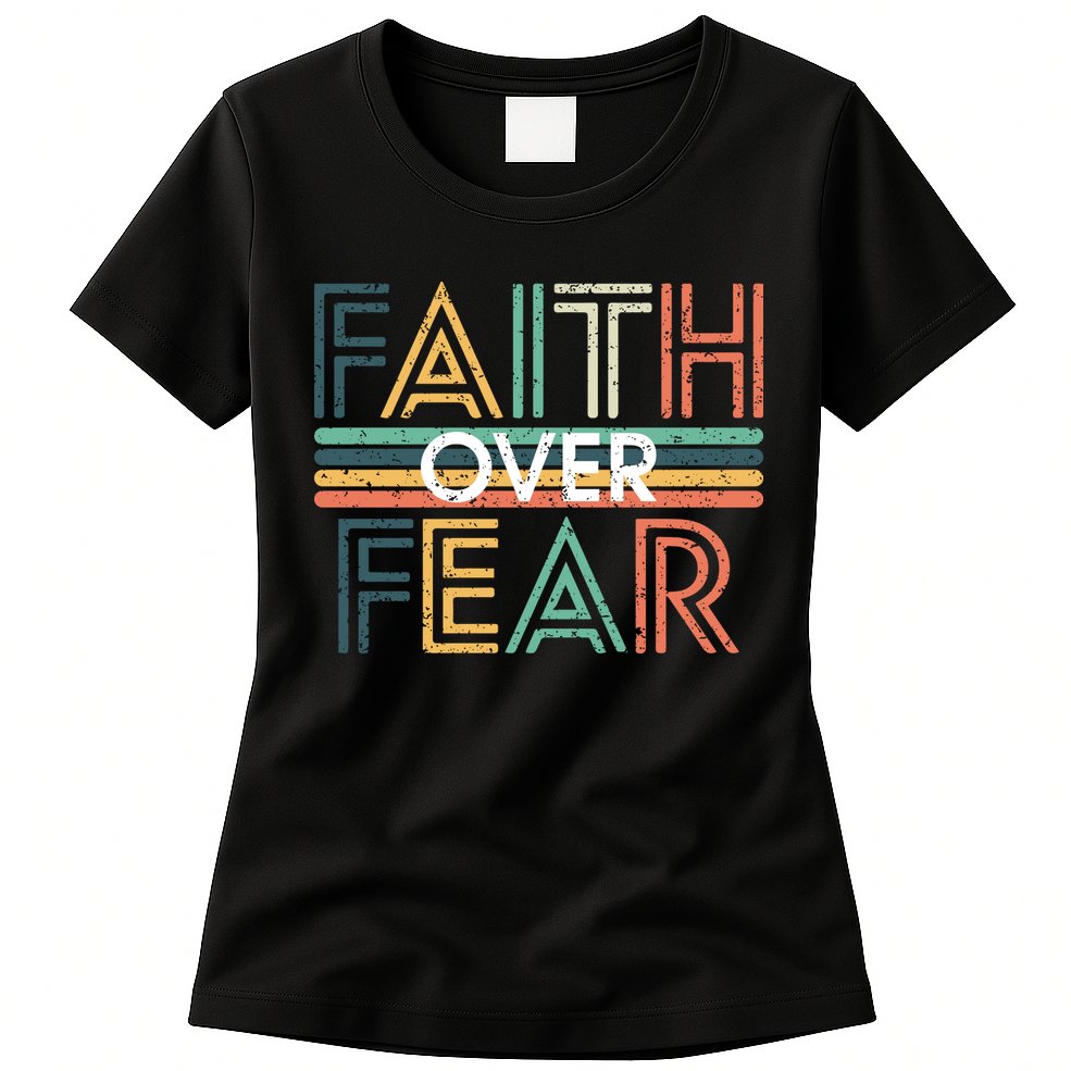 Christian Faith Over Fear Motivational Womens T-Shirt
