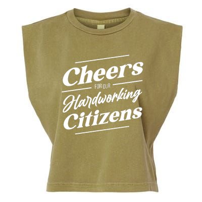 CHEERS FOR OUR HARDWORKING CITIZENS Garment-Dyed Women's Muscle Tee