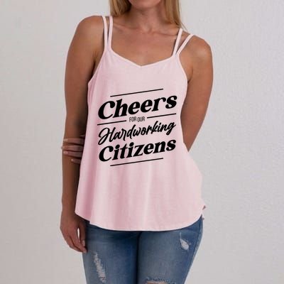 CHEERS FOR OUR HARDWORKING CITIZENS Women's Strappy Tank