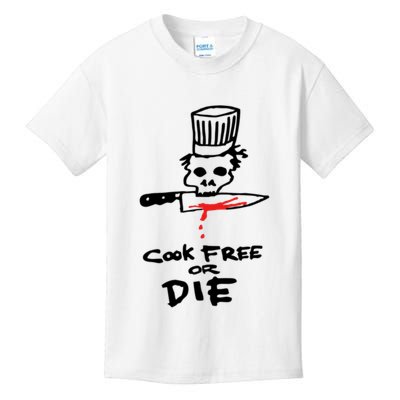 Cook Free Or Die Chef Gift Kids T-Shirt