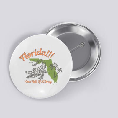 Crocodile Florida One Hell Of A Drug Ttpd Button