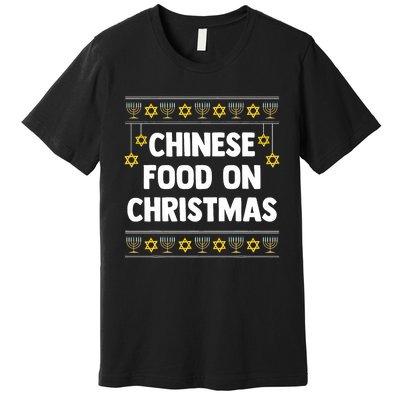 Chinese Food On Christmas Hanukkah Jewish Premium T-Shirt