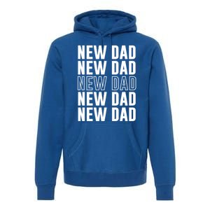 Celebrate Fatherhood Proud New Dad FatherS Day Daddy Gift Premium Hoodie