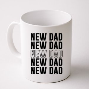 Celebrate Fatherhood Proud New Dad FatherS Day Daddy Gift Coffee Mug