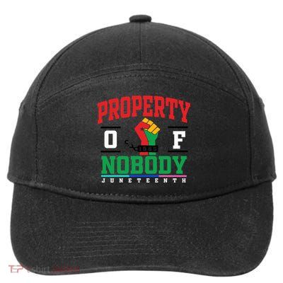 Classic Funny Property Of Nobody Freedom Melanin Junenth Gift 7-Panel Snapback Hat