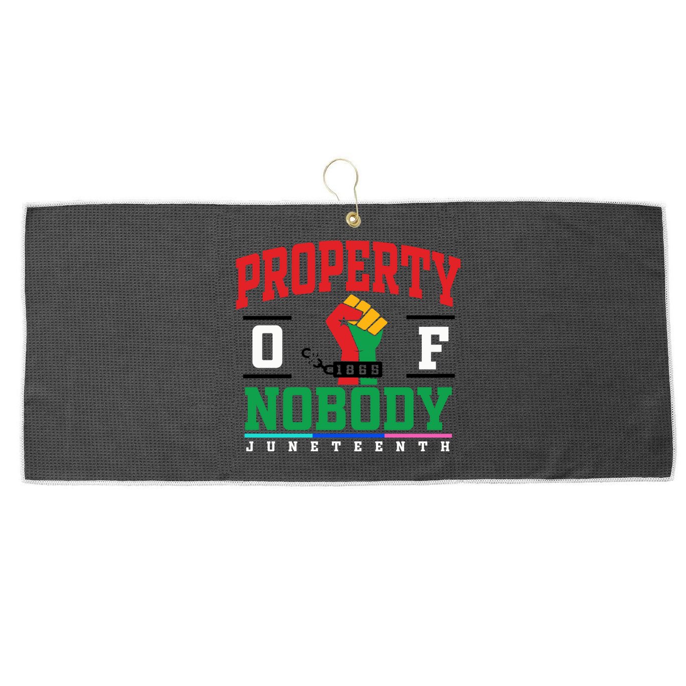 Classic Funny Property Of Nobody Freedom Melanin Junenth Gift Large Microfiber Waffle Golf Towel