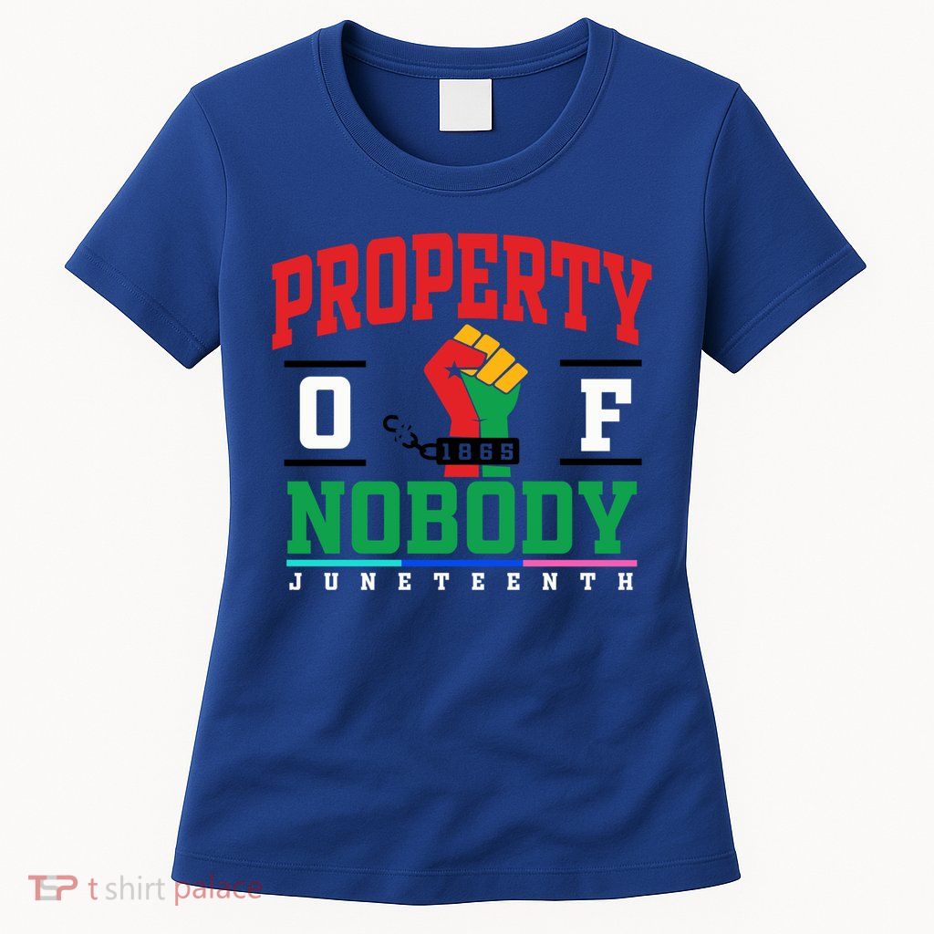 Classic Funny Property Of Nobody Freedom Melanin Junenth Gift Womens T-Shirt