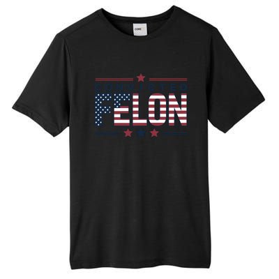 Convicted Felon Patriotic Graphic Tall Fusion ChromaSoft Performance T-Shirt