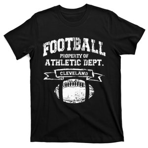 Cleveland Football Property Of Athletic Dept T-Shirt