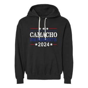 CAMACHO FOR PRESIDENTIN 2024 Presidential Election Humor Garment-Dyed Fleece Hoodie