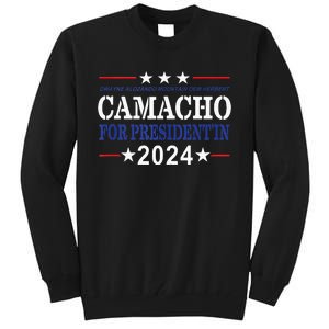 CAMACHO FOR PRESIDENTIN 2024 Presidential Election Humor Tall Sweatshirt