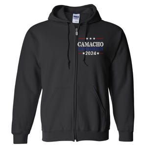 CAMACHO FOR PRESIDENTIN 2024 Presidential Election Humor Full Zip Hoodie