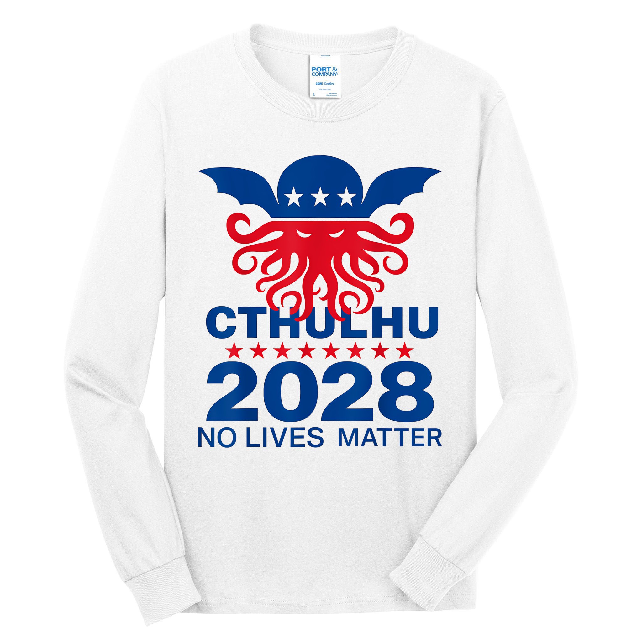 Cthulhu For President American Elections 2028 Cthulhu Evil Tall Long Sleeve T-Shirt