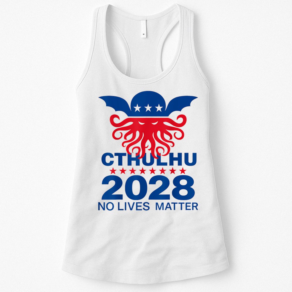Cthulhu For President American Elections 2028 Cthulhu Evil Womens Tank Top