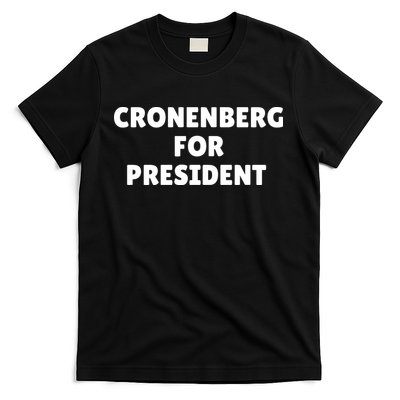 Cronenberg For President T-Shirt