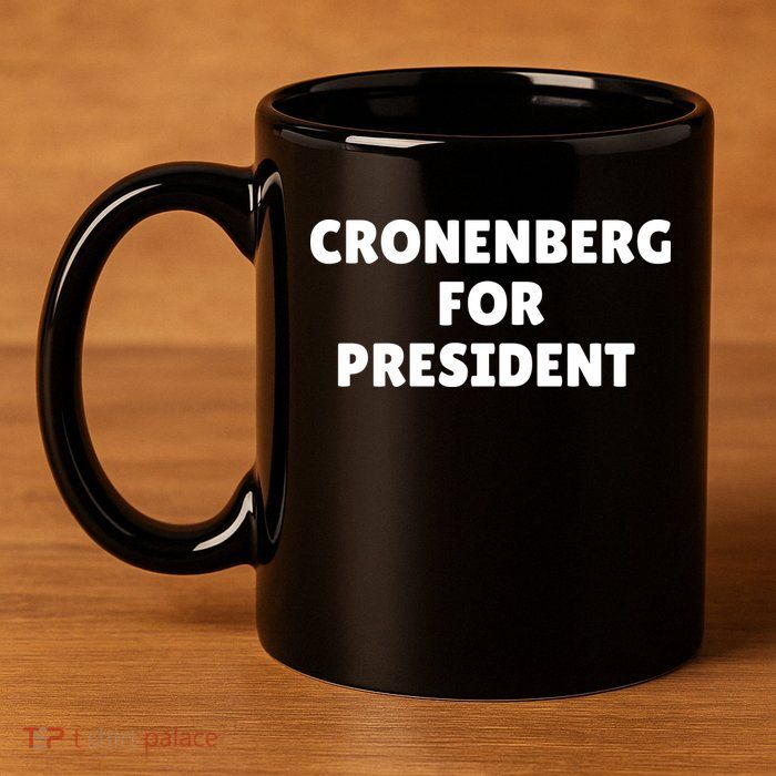 Cronenberg For President 11oz C Handle Ceramic Mug
