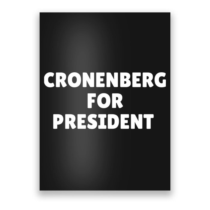 Cronenberg For President Poster