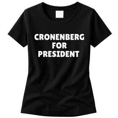 Cronenberg For President Womens T-Shirt