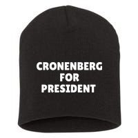 Cronenberg For President Short Acrylic Beanie