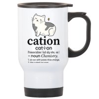 Cation Funny Pronoun Chemistry Cat Lover Pet Lover Stainless Steel Travel Mug