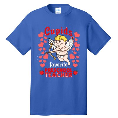 Cupids Favorite Preschool Teacher Valentines Day Gift Tall T-Shirt