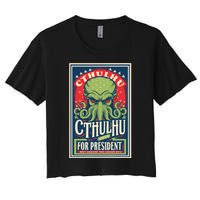 Cthulhu For President 2024 Vintage Vote So Death May Die Women's Crop Top Tee