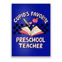 Cupid's Favorite Preschool Teacher Valentines Day Groovy Gift Poster