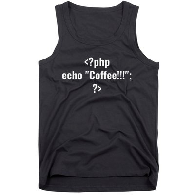 Coding For Php Echo Coffee Coder At Work Tank Top