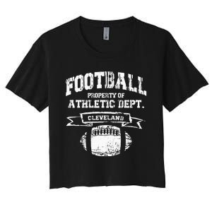 Cleveland Football Property Of Athletic Dept Women's Crop Top Tee