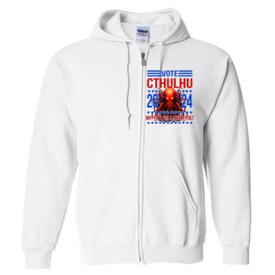 Cthulhu For President 2024 Why Vote For A Lesser Evil Full Zip Hoodie