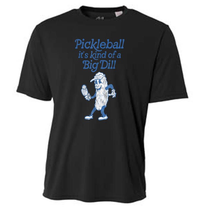 Cute Funny Pickleball Its Kind Of A Big Dill Pickleball Sport Gift Cooling Performance Crew T-Shirt