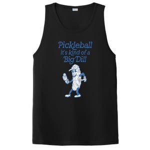 Cute Funny Pickleball Its Kind Of A Big Dill Pickleball Sport Gift PosiCharge Competitor Tank