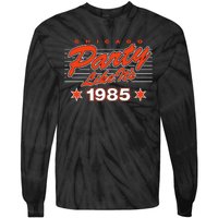 Chicago Football Party Like It’S 1985 Tie-Dye Long Sleeve Shirt