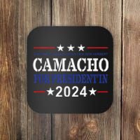 CAMACHO FOR PRESIDENTIN 2024 Presidential Election Humor Coaster