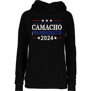 CAMACHO FOR PRESIDENTIN 2024 Presidential Election Humor Womens Funnel Neck Pullover Hood