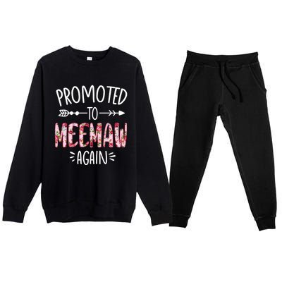 Cute Floral Promoted To Be Meemaw Again Mothers Day Gift Premium Crewneck Sweatsuit Set