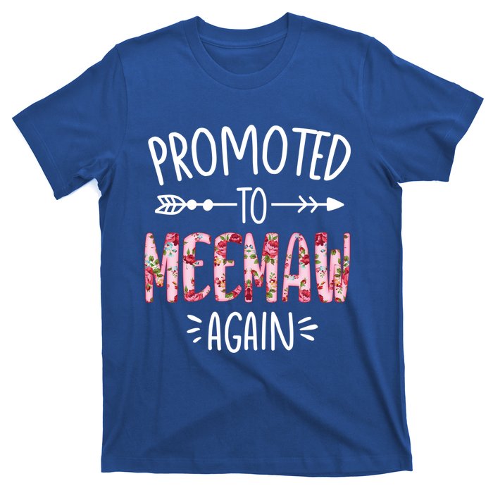 Cute Floral Promoted To Be Meemaw Again Mothers Day Gift T-Shirt