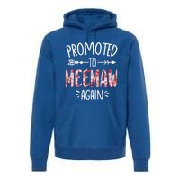 Cute Floral Promoted To Be Meemaw Again Mothers Day Gift Premium Hoodie